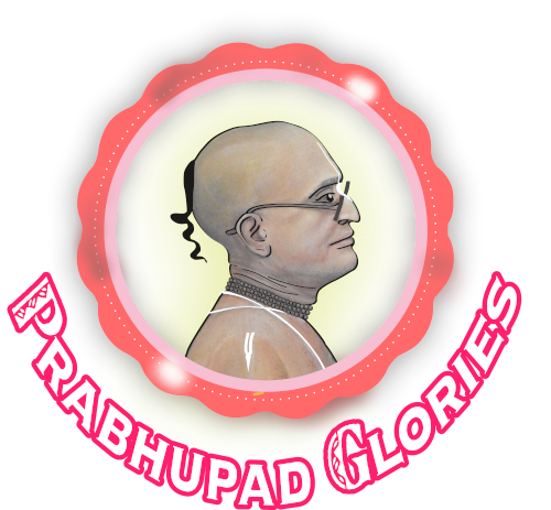 Prabhupad Glories